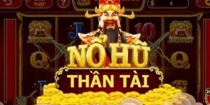 Chơi Game Slot Nổ Hũ Thần Tài Bách Trúng Rinh Quà Khủng